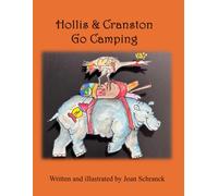 Hollis and Cranston Go Camping: Fun and Friendship with two accidental friends