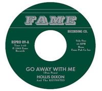 HOLLIS DIXON -GO AWAY WITH ME/TIME WILL TELL (7INCH SINGLE) VINYL LP SINGLE NEUF