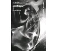 Hollis Frampton, One Work Rachel Moore (Auteur)
