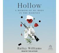 Hollow: A Memoir of My Body in the Marines