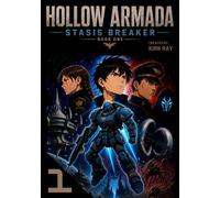 Hollow Armada: Stasis Breaker - Book One