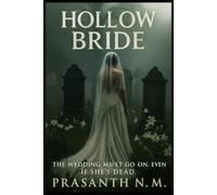 Hollow Bride: The wedding must go on. Even if she’s dead.