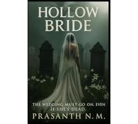Hollow Bride: The wedding must go on. Even if she’s dead.