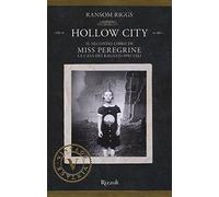 Hollow City. Il secondo libro di Miss Peregrine. La casa dei ragazzi speciali
