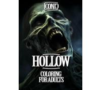 Hollow Coloring for Adults - Mysterious Creatures, A Dark Coloring Adventure: Mysterious Creatures - A Dark Coloring Adventure