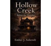 Hollow Cr efore the Thunder: A Southern Gothic Mystery of Family Secrets and Small-Town Suspense