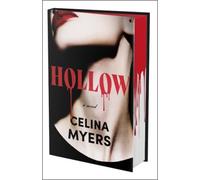 Hollow (Deluxe Limited Edition): A Novel by Celina Myers [Hardback] NEUF