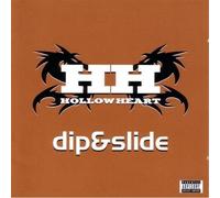 Hollow Heart - Dip & Slide