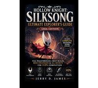 Hollow Knight: Silksong Ultimate Explorer's Guide (2026 Edition)