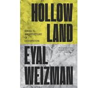 Hollow Land – Israel’s Architecture of Occupation