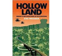 Hollow Land: Israel's Architecture of Occupation