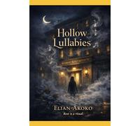 Hollow Lullabies: A Dark Paranormal Romance of Dream-Eaters and Forbidden Sleep