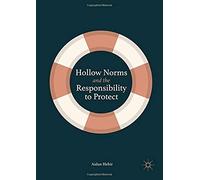 Hollow Norms And The Responsibility To Protect