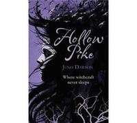 Hollow Pike by Juno Dawson James Dawson (Auteur)