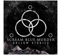 Scream Blue Murder – Hollow Stories – CD