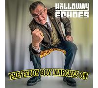 Holloway Echoes, the - Teddy Boy Marches on (10")