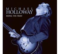 Holloway,Michael - Ridin' This Train [Import]