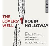 Robin Holloway – The Lovers' Well – CD
