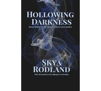 Hollowing Darkness: Book Three of The Divine Dereliction Series
