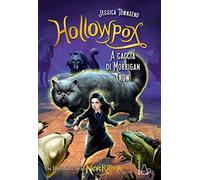 Hollowpox. A caccia di Morrigan Crow. Nevermoor (Vol. 3)