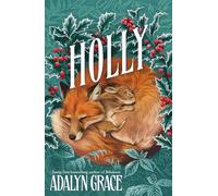 Adalyn Grace – Holly – A Belladonna Novella – Relié