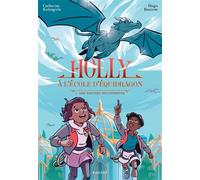 Holly à l'école d'équidragon, T1 - Une rentrée mouvementée - Catherine Kalengula - Rageot - broché - Roman cadet