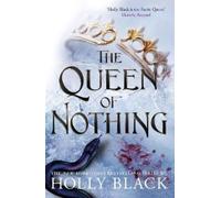 Holly Black The Queen of Nothing (The Folk of the Air #3) (Poche)