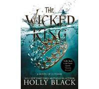 Holly Black The Wicked King (The Folk of the Air #2) (Poche) Folk of the Air