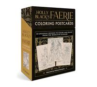 Holly Black's Faerie Coloring Postcards: 50 Original Designs to Color and Share from the World of Elfhame