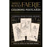 Holly Black's Faerie Coloring Postcards: 50 Original Designs to Color and Share from the World of The Cruel Prince