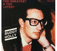 Holly, Buddy - Greatest & The Latest