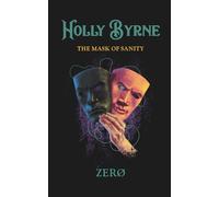 Holly Byrne: The Mask of Sanity