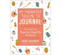 Holly Chisholm My Therapist Told Me to Journal (Relié)