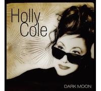Holly Cole - Dark Moon (Deluxe Edition) [SHM-CD] [Import]