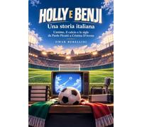 HOLLY E BENJI: Una Storia italiana