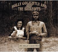 Holly Golightly & The Brokeoffs – No Help Coming – Vinyle – Import (Sony Music)