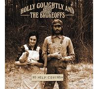 Holly Golightly & The Brokeoffs – No Help Coming – Vinyle – Import (Sony Music)