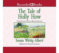 Holly How (The Cottage Tales of Beatrix Potter) [Import]