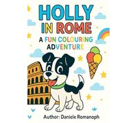 HOLLY IN ROME A FUN COLOURING ADVENTURE