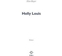Holly Louis Elsa Boyer (Auteur)