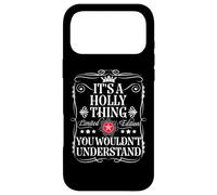 Holly Name, C'est Une Histoire de Holly Que Vous ne comprendriez Pas Coque pour iPhone 17 Pro Max