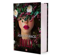 Holly - Tome 3.5 Belladonna (relié) - Adalyn Grace - De Saxus Eds - relié - Roman adolescent