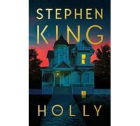 Holly : un roman (Holly Gibney, 3)