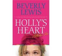 Hollys Heart Collection One Books 15 by Beverly Lewis Beverly Lewis (Auteur)