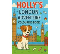 Holly's London Adventure: Colouring book