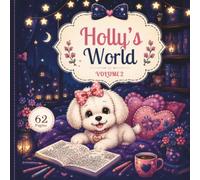 HOLLY'S WORLD 2: A Cute Find & S ctivity & Coloring Book: Hidden Objects, Fun Games & Creative Coloring