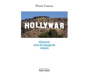 Hollywar: Hollywood, arme de propagande massive