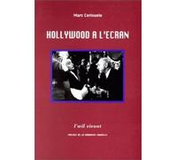 Hollywood à l'écran : Essai de poétique historique des films : l'exemple des métafilms américains