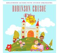Hollywood Actors With Studio Orchestra – Robinson Crusoe