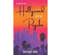 Hollywood After The Psycho Paperback Book By Brittany Roth
